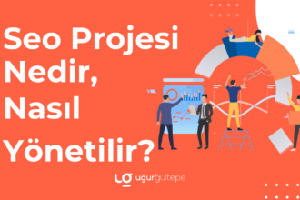 seo projesi nedir nasil yonetilir